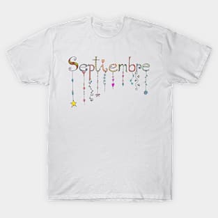 September is dyed in colors T-Shirt